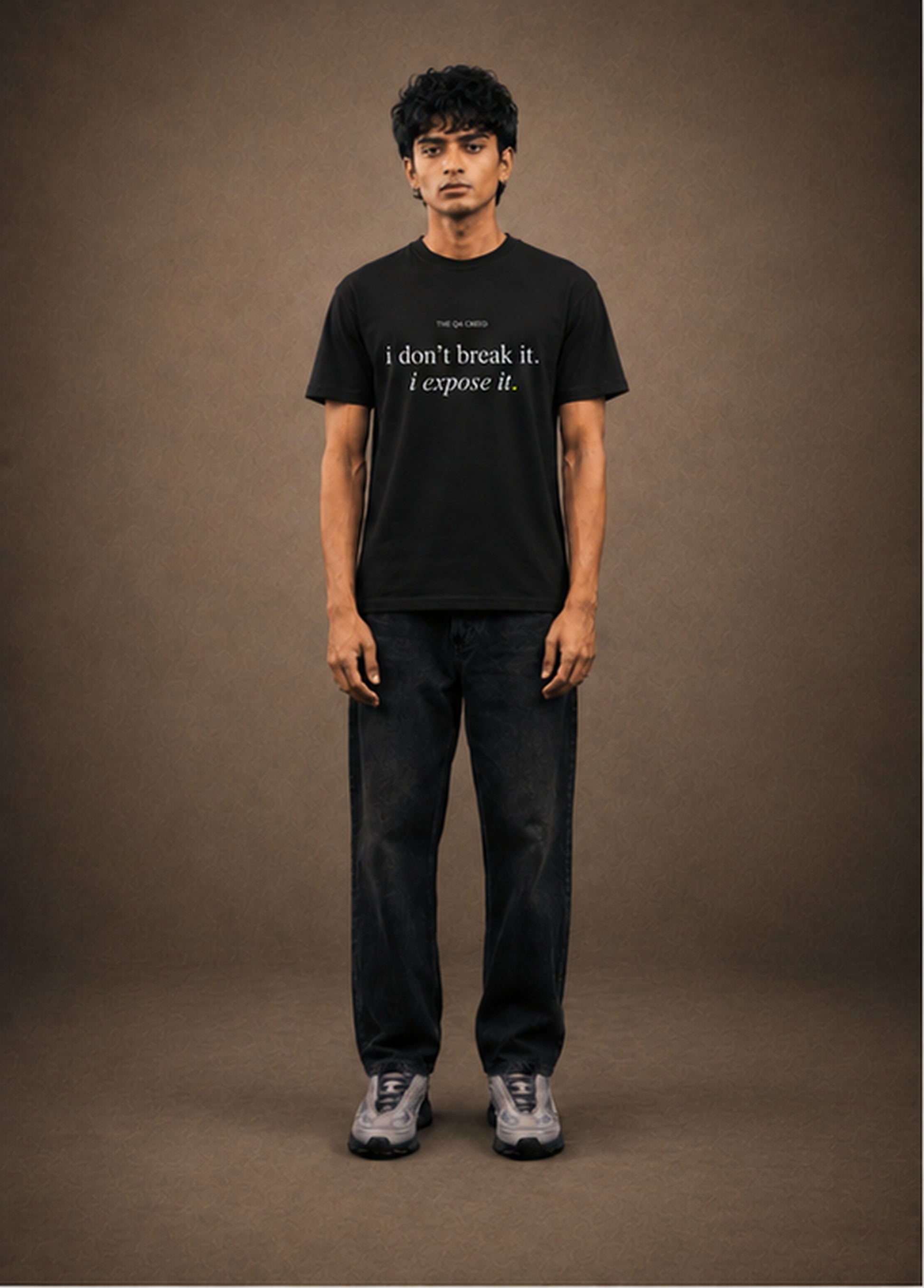 i don't break it. i expose it. — black front