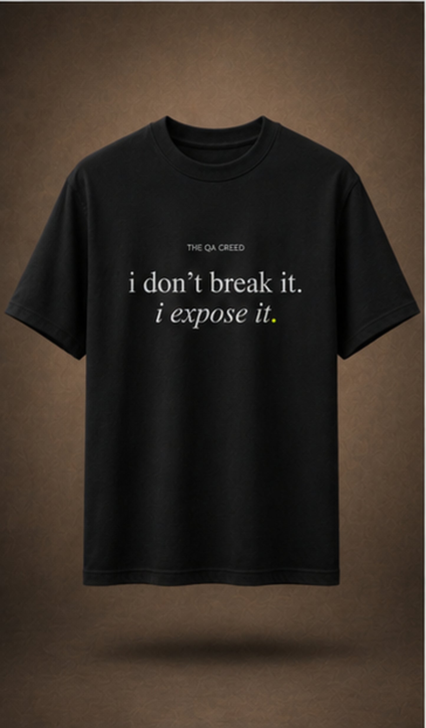 i don't break it. i expose it. — black flat