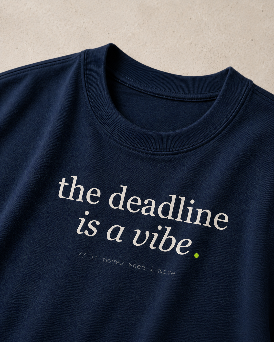 the deadline is a vibe. — navy detail